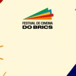 Festival de Cinema do BRICS começa na próxima quinta (4) com programação gratuita até 7 de dezembro